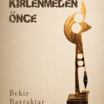 İnsanlığım Kirlenmeden Önce