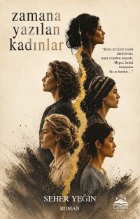 Zamana Yazılan Kadınlar