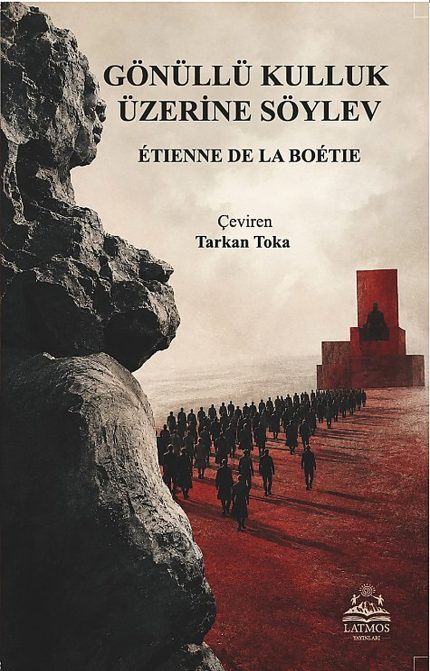 Gönüllü Kulluk Üzerine Söylev